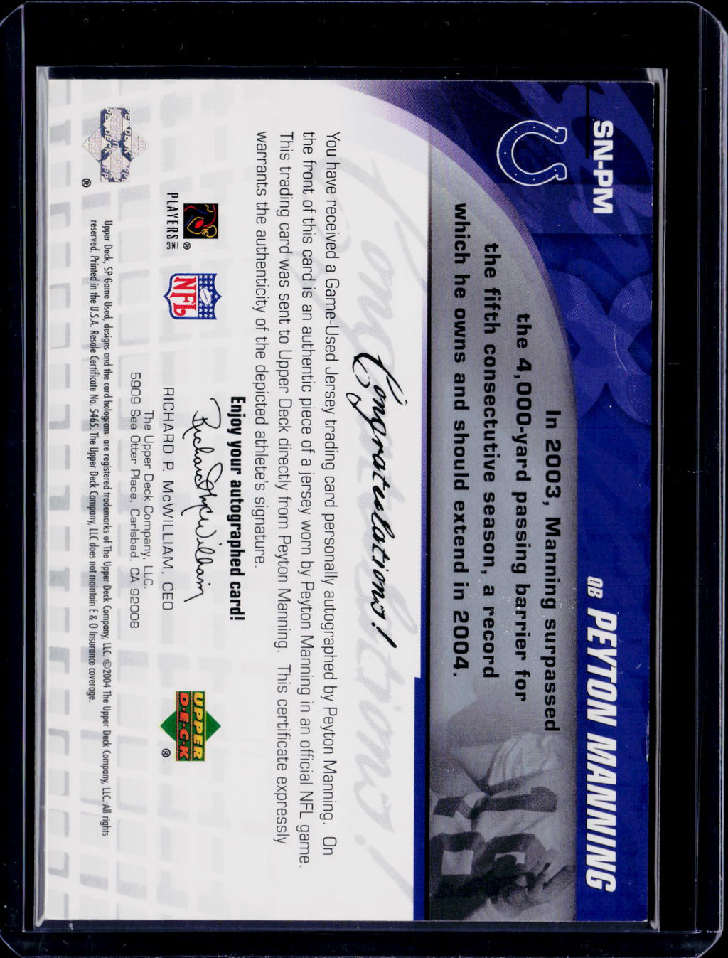 2004 Upper Deck Peyton Manning Significant Numbers Patch Auto 7/18