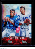 2000 Topps Chrome Johnny Unitas / Peyton Manning Colts Heroes Refractor