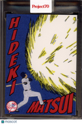 2021 Topps Project 70 Hideki Matsui Oldmanalan 554