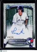 2025 Bowman Chrome Tim Piasentin 1st Auto Mojo 018/150