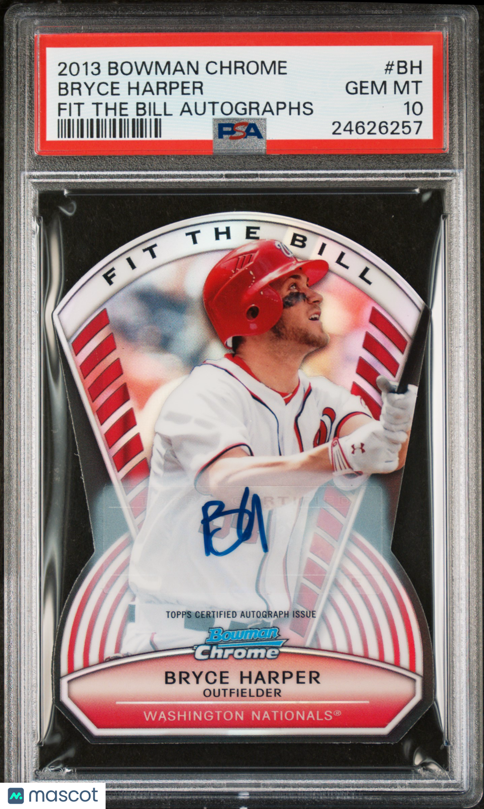 2013 Bowman Chrome Fit The Bill Autographs Bryce Harper #BH PSA 10